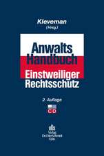 Anwalts-Handbuch Einstweiliger Rechtsschutz