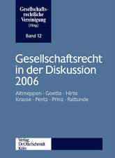 Gesellschaftsrecht in der Diskussion 2006