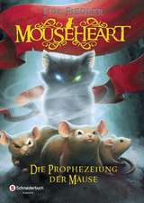 Mouseheart - Die Prophezeiung der Mäuse