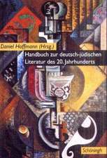 Handbuch zur deutsch-jüdischen Literatur des 20. Jahrhunderts