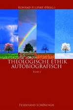 Theologische Ethik - autobiographisch, Band 2