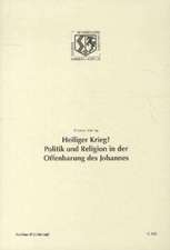 Heiliger Krieg? Politik und Religion in der Offenbarung des Johannes