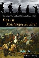 Das ist Militärgeschichte!