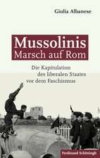 Mussolinis Marsch auf Rom