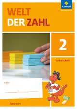 Welt der Zahl 2. Arbeitsheft. Sachsen