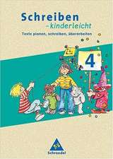 Schreiben kinderleicht. Arbeitsheft 4. Neubearbeitung