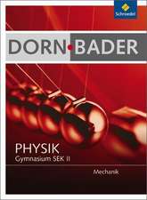 Dorn-Bader Physik. Schulbuch. Mechanik