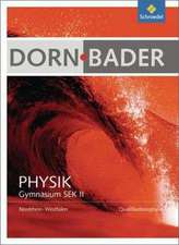 Dorn / Bader Physik. Schulbuch. Qualifikationsphase. Nordrhein-Westfalen