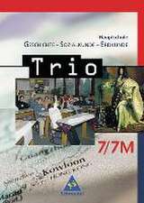 Trio 7. Schülerband. Geschichte, Sozialkunde, Erdkunde. Bayern Hauptschule