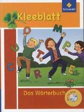 Kleeblatt. Wörterbuch für Grundschulkinder mit CD-ROM