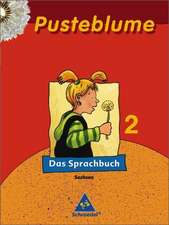 Pusteblume. Das Sprachbuch 2 - Ausgabe 2007 Sachsen. Schülerband