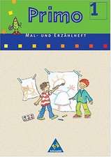Primo Fibel Mal- und Erzählheft 1. Für Baden-Württemberg, Bremen, Hessen, Niedersachsen, Rheinland-Pfalz und Nordrhein-Westfalen