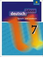 deutsch ideen 7. Schülerband. Sekundarstufe 1. Allgemeine Ausgabe