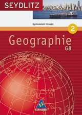 Seydlitz Geographie2. 8. Schuljahr. Schülerband. Sekundarstufe 1. Hessen