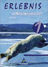 Erlebnis 1 - Naturwissenschaft / Schülerband Berlin, Hamburg und Schleswig-Holstein