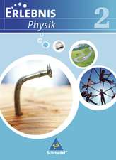 Erlebnis Physik 2. Schulbuch. Realschule. Niedersachsen