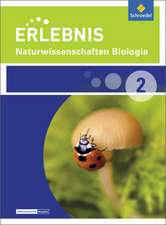 Erlebnis Naturwissenschaften Biologie 2. Schülerband. Differenzierende Ausgabe. Nordrhein-Westfalen