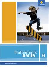 Mathematik heute 6. Schulbuch. Grundschulen. Berlin und Brandenburg