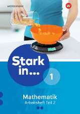 Stark in Mathematik - Arbeitsheft 1 Teil 2 (Lernstufe 6)