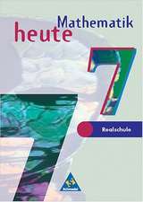 Mathematik heute 7. Schülerband. Ausgabe 1997. Realschule Nordrhein-Westfalen, Schleswig-Holstein