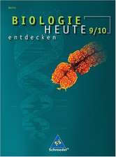 Biologie heute entdecken 9/10. Schülerband. Berlin