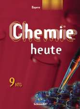 Chemie heute 9. Schülerband. Naturwissenschaftlicher Zweig. Gymnasium. Bayern