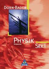 Dorn-Bader Physik S1. Schülerband. Bremen, Hamburg, Niedersachsen, Nordrhein-Westfalen, Rheinland-Pfalz, Saarland