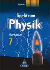 Spektrum Physik. Schülerband 7. Gymnasium. Sachsen. Ausgabe 2004