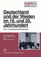 Deutschland Und Der Westen Im 19. Und 20. Jahrhundert