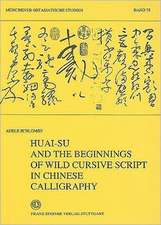 Huai-Su and the Beginnings of Wild Cursive Script in Chinese Calligraphy