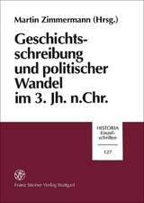 Geschichtsschreibung und politischer Wandel im 3. Jh. n. Chr.