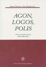 Agon, Logos, Polis