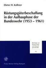 Ruestungsgueterbeschaffung in Der Aufbauphase Der Bundeswehr (1953-1961): Der Schuetzenpanzer HS 30 ALS Fallbeispiel