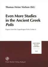 Even More Studies in the Ancient Greek Polis