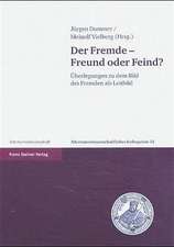 Der Fremde - Freund oder Feind?