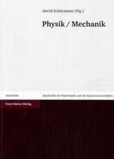 Geschichte der Mathematik und Naturwissenschaften 3: Physik / Mechanik