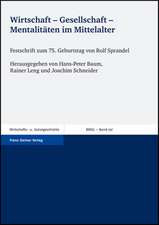 Wirtschaft - Gesellschaft - Mentalitäten im Mittelalter