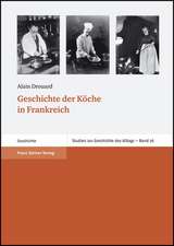 Geschichte Der Koche in Frankreich: Eine Handlungstheoretische Analyse