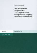 Das System des bargeldlosen Zahlungsverkehrs europäischer Prägung vom Mittelalter bis 1914