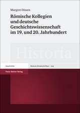 Römische Kollegien und deutsche Geschichtswissenschaft im 19. und 20. Jahrhundert