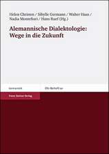 Alemannische Dialektologie: Wege in die Zukunft