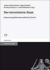 Der Terrorisierte Staat: Entgrenzungsphanomene Politischer Gewalt