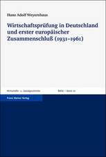 Wirtschaftspruefung In Deutschland Und Erster Europaischer Zusammenschluss (1931-1961)