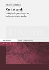 Cura Et Tutela: Le Origini del Potere Imperiale Sulle Province Proconsolari