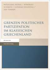 Grenzen Politischer Partizipation Im Klassischen Griechenland: Beitrage Zu Leibniz' Sprachforschung Und Zeichentheorie