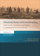 Arbeitsrhythmus und Anstaltsalltag