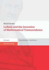 Leibniz and the Invention of Mathematical Transcendence