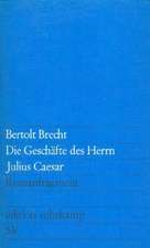 Die Geschäfte des Herrn Julius Caesar