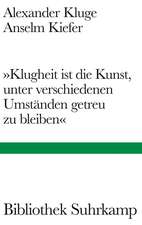 'Klugheit ist die Kunst, unter verschiedenen Umständen getreu zu bleiben'