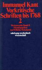 Vorkritische Schriften bis 1768 II